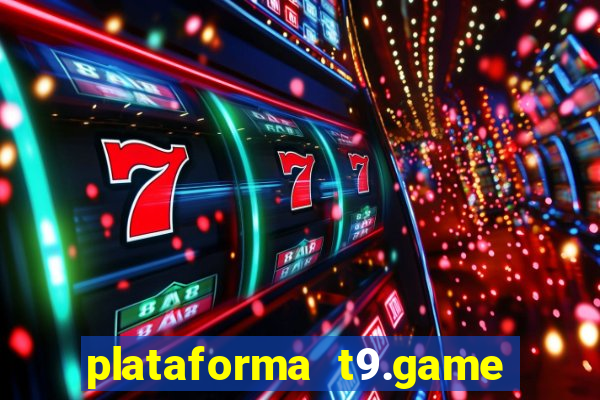 plataforma t9.game é confiável